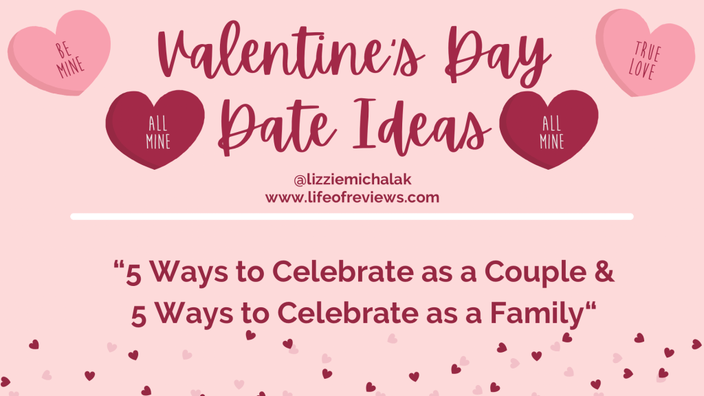 Valentine’s Day Date&nbsp;Ideas