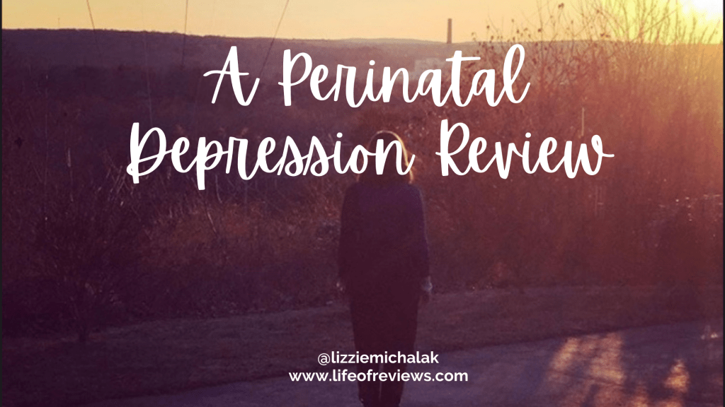 A Perinatal Depression&nbsp;Review: