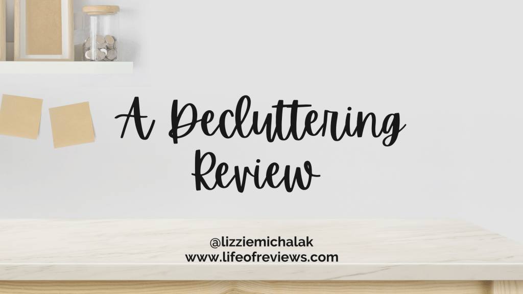 A Decluttering Review