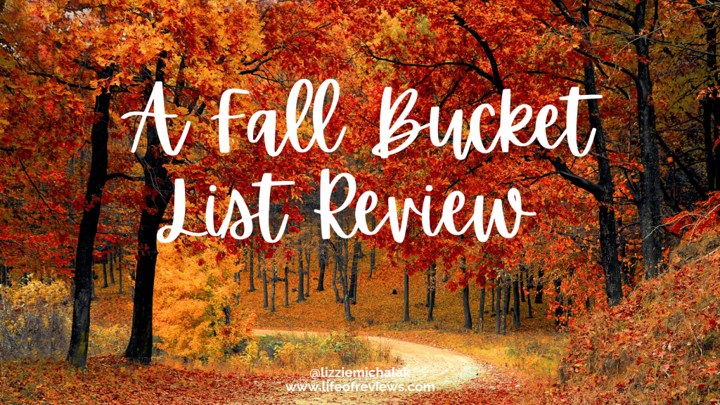 A Fall Bucket List&nbsp;Review