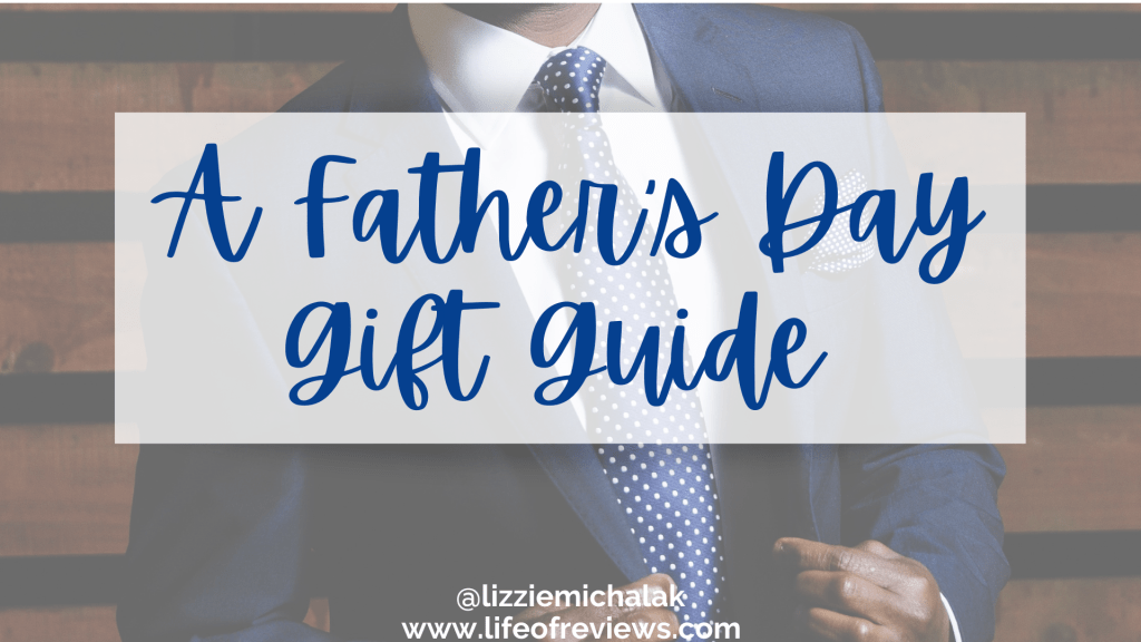 Father’s Day Gift&nbsp;Guide