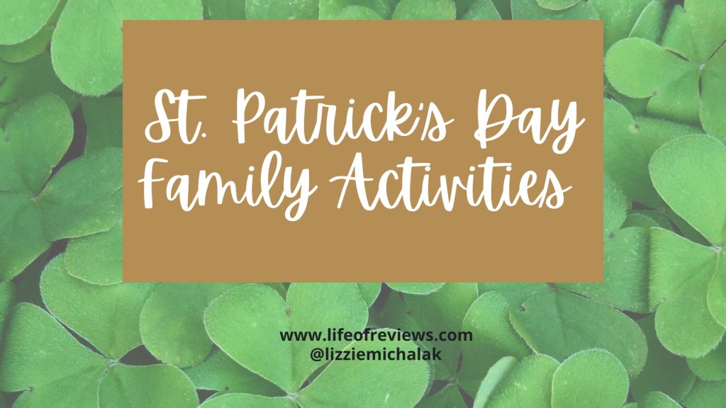 St. Patrick’s Day Family&nbsp;Activities