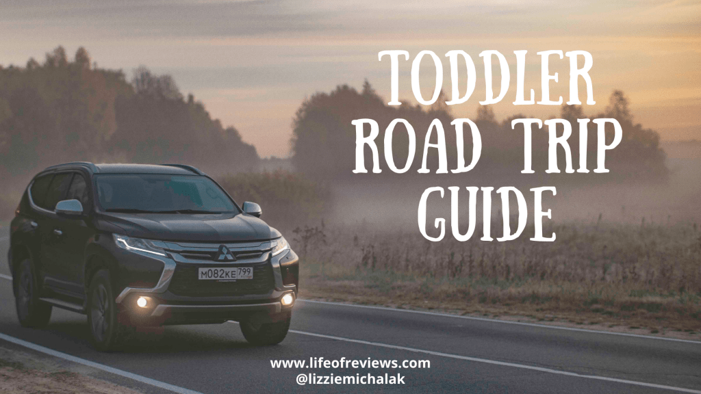 Toddler Road Trip&nbsp;Guide