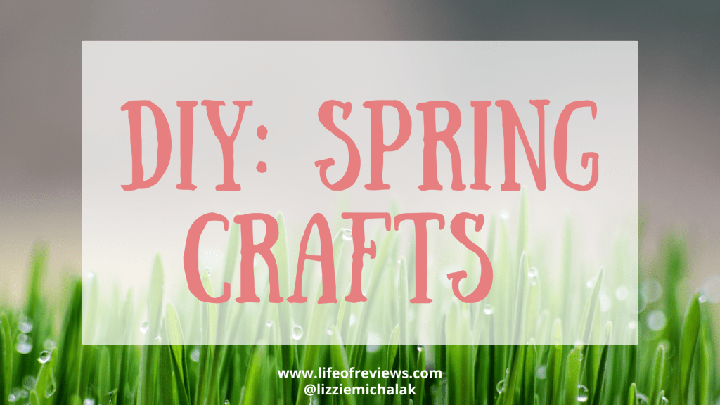 DIY Spring Crafts