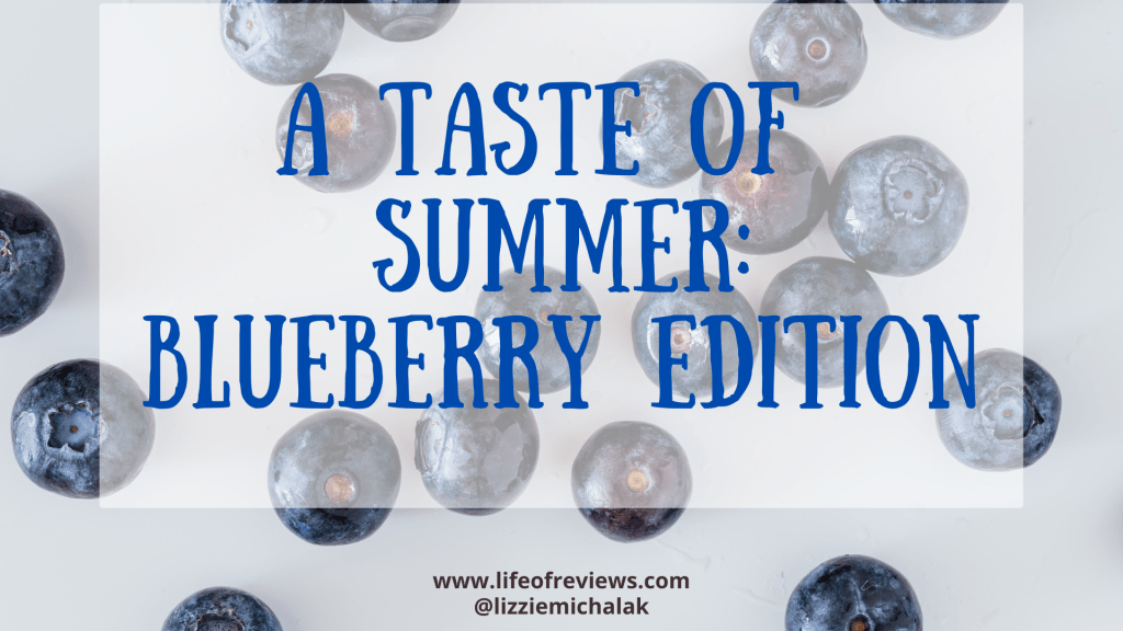Taste of Summer: Blueberry&nbsp;Edition