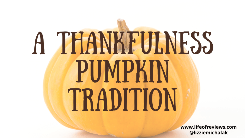 The Thankfulness Pumpkin