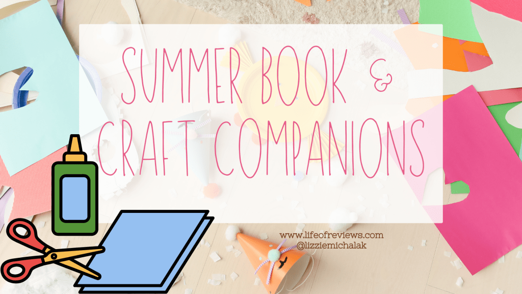 Summer Book and Craft&nbsp;Companions