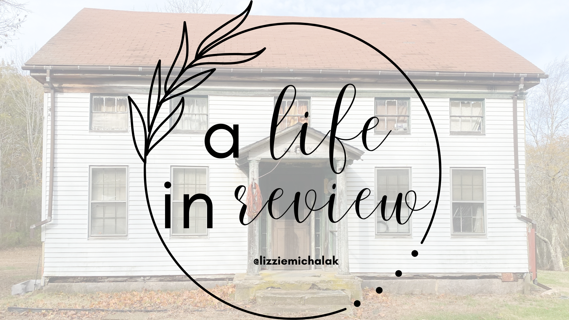 A Life In Review