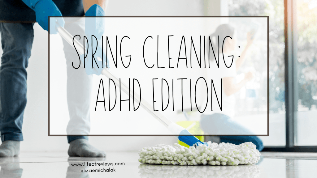 Spring Cleaning: an ADHD Friendly&nbsp;Guide