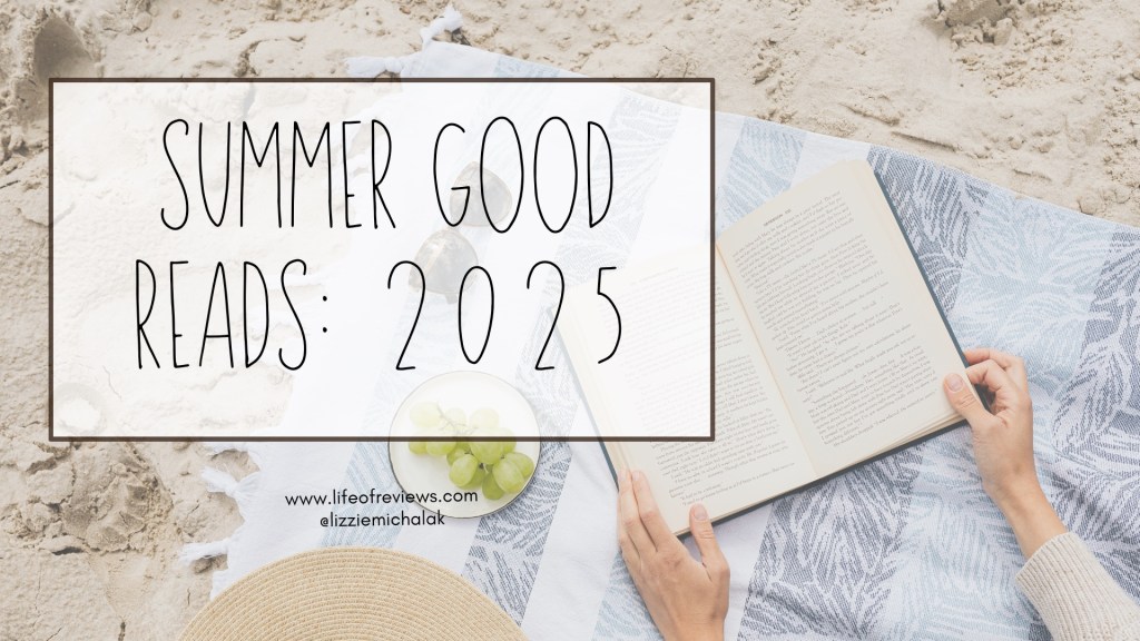Summer Good Reads:&nbsp;2025